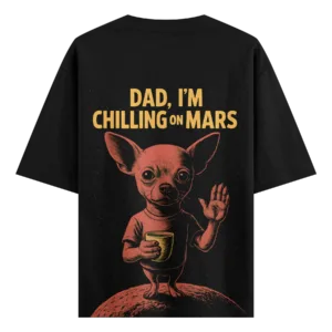 Funny Mars Dog T-Shirt – “Dad, I’m Chilling on Mars” Tee | AiryTrend